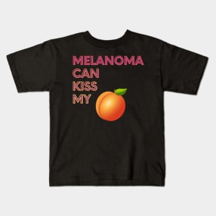 Melanoma Can Kiss My... Kids T-Shirt